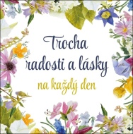 Trocha radosti a lásky na každý den - cena, porovnanie