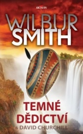 Temné dědictví - Wilbur Smith