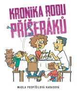 Kronika rodu Příšeráků - cena, porovnanie