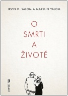 O smrti a životě - Irvin D. Yalom - cena, porovnanie