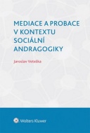 Mediace a probace v kontextu sociální andragogiky - cena, porovnanie
