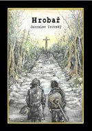 Hrobař - Jaroslav Irovský - cena, porovnanie