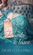 Pravda o lásce - Laura Lee Guhrke - cena, porovnanie