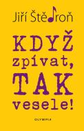 Když zpívat, tak vesele! - cena, porovnanie