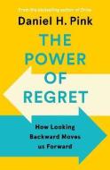 The Power of Regret : How Looking Backward Moves Us Forward - cena, porovnanie