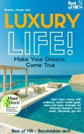 Luxury Life! Make Your Dreams Come True (e-kniha)