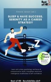 Sleep & Have Success. Serenity as a Career Strategy (e-kniha)