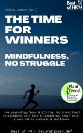 The Time for Winners – Mindfulness, no Struggle (e-kniha)