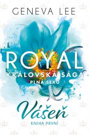 Vášeň: Royal Královská Sága 1