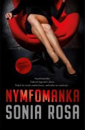 Nymfomanka - Sonia Rosa - cena, porovnanie
