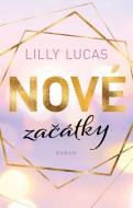 Nové začátky - Lilly Lucas - cena, porovnanie