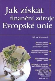 Jak získat finanční zdroje Evropské unie