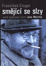 Smějící se slzy aneb soukromý život Jana Wericha