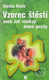 Vzorec štěstí aneb Jak vznikají dobré pocity