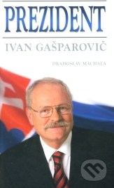 Prezident - Ivan Gašparovič