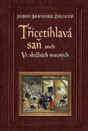 Třicetihlavá saň - cena, porovnanie