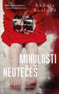 Minulosti neutečeš - Anders Roslund - cena, porovnanie