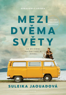 Mezi dvěma světy - Suleika Jaouad - cena, porovnanie