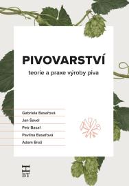 Pivovarství - teorie a praxe výroby piva