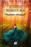 Nemiluj ma - cena, porovnanie