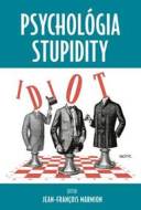 Psychológia stupidity - cena, porovnanie