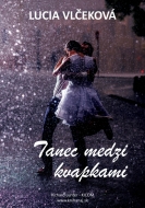 Tanec medzi kvapkami - cena, porovnanie