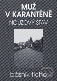 Muž v karanténě - Nouzový stav