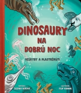 Dinosaury na dobrú noc - Veľryby a plastožrúti - cena, porovnanie