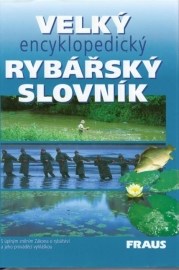 Velký encyklopedický rybářský slovník