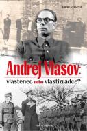 Andrej Vlasov: Vlastenec nebo vlastizrádce - cena, porovnanie