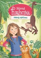 Báječná Florentýna: Pěkný opičinec - cena, porovnanie