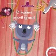 O koalovi, který mluvil sprostě - cena, porovnanie