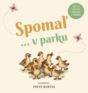 Spomaľ... v parku - cena, porovnanie