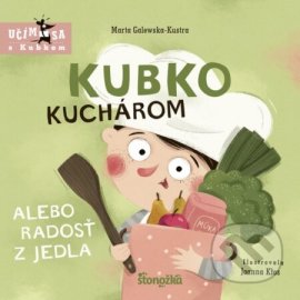 Kubko kuchárom alebo radosť z jedla