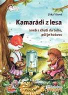 Kamarádi z lesa aneb s chutí do toho, půl je hotovo - cena, porovnanie