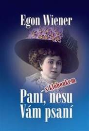 Paní, nesu Vám psaní