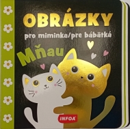 Obrázky pre bábätká - Mňau - cena, porovnanie