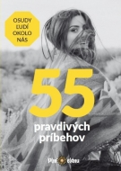 55 pravdivých príbehov - Osudy ľudí okolo nás - cena, porovnanie