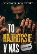 To najhoršie v nás - cena, porovnanie