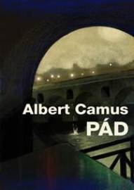 Pád - Camus Albert