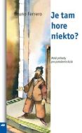 Je tam hore niekto? - cena, porovnanie