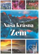 Naša krásna Zem - cena, porovnanie