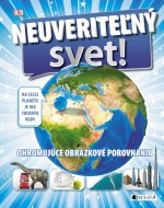 Neuveriteľný svet! - cena, porovnanie