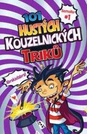 101 hustých kouzelnických triků