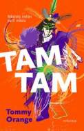 Tam tam - Tommy Orange - cena, porovnanie