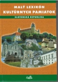 Malý lexikon kultúrnych pamiatok - Slovenská republika
