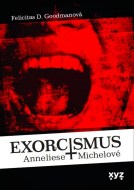 Exorcismus Anneliese Michelové - cena, porovnanie