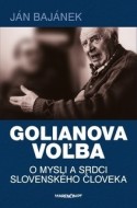 Golianova voľba - O mysli a srdci slovenského človeka - cena, porovnanie