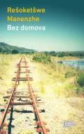 Bez domova - Manenzhe Rešoketšwe - cena, porovnanie