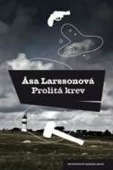Prolitá krev - Asa Larssonová - cena, porovnanie
